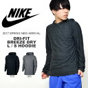 パーカー ナイキ NIKE メンズ DRI-FIT ブリーズ ドライ L/S フーディ プルオーバー トレーナー スポーツウェア ランニング ジョギング トレーニング ジム 2017春新作 20%off
