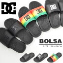 ビーチサンダル DC SHOE ディーシーシュー メンズ BOLSA ボルサ ロゴ ビーサン シャワーサンダル スポーツサンダル サンダル プール 海水浴 アウトドア マリンスポーツ ビーチ 2018春夏新作 DM181043 DM181044