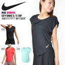 半袖 Tシャツ ナイキ NIKE ウィメンズ シティ スリー...