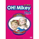 OH!Mikey 2nd. 【DVD】
