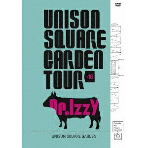 UNISON SQUARE GARDEN／UNISON SQUARE GARDEN TOUR 2016 Dr.Izzy at Yokosuka Arts Theatre 2016.11.21 【DVD】