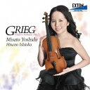 吉田美里/グリーグ:ヴァイオリン・ソナタ 第3番、他 【CD】