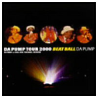 DA PUMP TOUR 2000 BEAT BALL 【DVD】