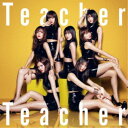 AKB48/Teacher Teache...