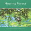 (ヒーリング)/ヒーリング・フォレスト フィール・ザ・ネイチャー・シリーズ 【CD】