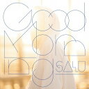 SALU/Good Morning 【CD】