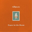 The Songbards/Cages in the Room 【CD】