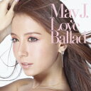 May J./Love Ballad 【CD+DV