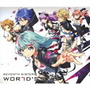セブンスシスターズ/WORLD’S END (初回限定) 【CD+DVD】
