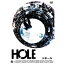 Hole ホール 【DVD】