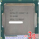 【中古】Core i5 6400 2.7GHz 6M LGA1151 65W SR2L7