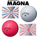 【あす楽可能】Callaway(キャロウェイ) SUPER SOFT MAGNA ゴルフ ボール (12球) =