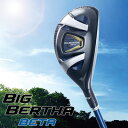 Callaway(キャロウェイ) BIG BERTHA BETA 2016 ユーティリティ GP for BIG BERTHA カーボンシャフト