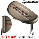 【ゲリラセール開催中】TaylorMade(テーラーメイド) RED LINE -レッド ライン- パター MONTECARLO
