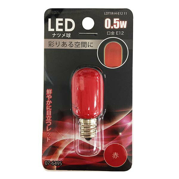 LDT1R-H-E1211 07-6495 LEDナツメ球 0．5W E12 赤 LDT1R-H-E1211 OHM（オーム電機）