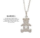 GARDEL ガーデル gdp096 MILY BEAR NECKLACE ネックレス/NECKLACESILVER925/シルバー
