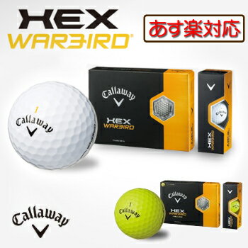 2013新製品キャロウェイ日本正規品2013飛びのツーピースHEXWARBIRDヘックスウォーバードゴルフボール「1ダース（12個入）」