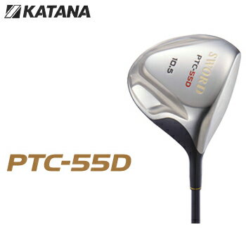 2011モデルKATANAカタナ日本正規品PTC−55Dドライバーフジクラ社製オリジナルカーボンシャフト