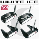 2011モデルオデッセイ日本正規品WHITE　ICE　iX（ホワイトアイスアイエックスパター）三日月形状のアライメント搭載