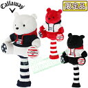 【限定品】2017新製品Callaway(キャロウェイ)日本正規品Bear DriverHead Cover SS17JMベアドライバーヘッドカバーSS17JM【あす楽対応】