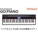 【ふるさと納税】【Roland】61鍵電子ピアノ/GO:PIANO【配送不可：離島】　【楽器・ピアノ・コンパクト】