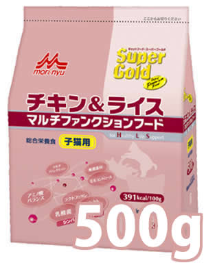 森乳サンワールド　スーパーゴールド　チキン＆ライス　マルチファンクションフード　子猫用　500g