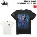 【ゆうパケット対応】 ステューシー STUSSY Tシャツ 半袖 ストーン ラブ ピグメントダイ STONE LOVE PIGMENT DYED TEE ブラック ナチュラル S , M , L , XL 【1904316】【新品】 新品 mellow USA企画 ストリート カットソー 【あす楽対応】【古着屋mellow楽天市場店】