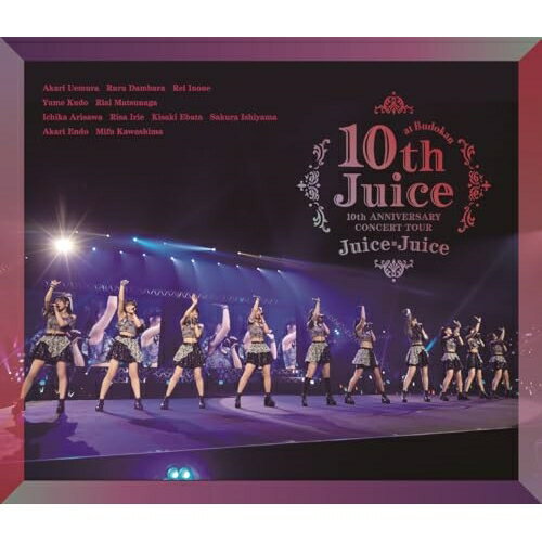 BD / <strong>Juice=Juice</strong> / Juice＝Juice <strong>10th</strong> ANNIVERSARY CONCERT TOUR ～<strong>10th</strong> Juice at BUDOKAN～(Blu-ray) / HKXN-50118