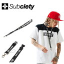 SUBCIETY サブサエティ ネックストラップ ネックレス NECK STRAP-THE BASE- アクセサリー 103-87063 サブサエティー【予約】