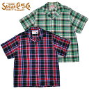 シュガーケーン SUGAR CANE シャツ SC38924 MADRAS CHECK S/S OPEN COLLAR SHIRT オープンカラーシャツ チェックシャツ 半袖 メンズ