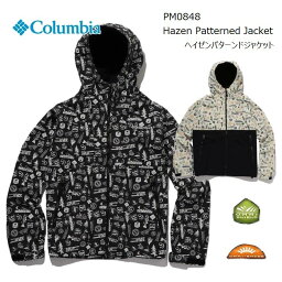 [20%OFF!] [2023春夏新作] <strong>コロンビア</strong> アウター ジャケット <strong>マウンテンパーカー</strong> COLUMBIA PM0848 Hazen Patterned Jacket ヘイゼン パターンド ジャケット キャンプ キャンプウェア ギフト プレゼント