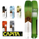 18-19 CAPiTA ( キャピタ ) 【SPRING ...