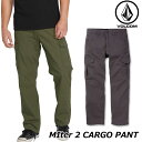 VOLCOM ボルコム カーゴパンツ Miter 2 Cargo Pant A1111906 【返品種別OUTLET】