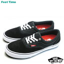 バンズ エラプロ VANS ERA PROブラック/ホワイト...