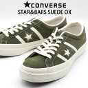 コンバース スニーカー メンズ 靴 オリーブ スエード シンプル CONVERSE STAR&BARS SUEDE OX