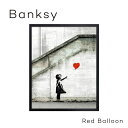 絵画 アートパネル 壁掛け 額入り ポスター 名画 バンクシー Banksy アートフレーム グラフィティRed Balloonシンプル モダン インテリア おしゃれ リビング 寝室 書斎 テレワーク ギフト 贈り物 ラッピング Banksy IBA-61736