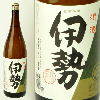 伊勢　本醸造　1800ml【三重県　タカハシ酒造】