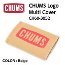 ショッピングマルチカバー 【CHUMS チャムス】CHUMS Logo Multi Cover チャムスロゴマルチカバー Beige ベルクロ仕様 CB缶 ペットボトル CH60-3052 10%OFF