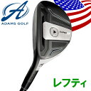 【48時間限定!当店ポイント5倍! 8/19〜8/20】 US直行便 アダムスゴルフ アイデア スーパーLS XTD ハイブリッド ユーティリティ ◆レフティ◆