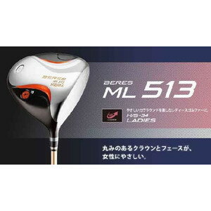 䤵ϤǥդڤǥեBERESʥ٥쥹 ML513 DRIVER ǥɥ饤СHONMA GOLF