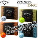 キャロウェイ ERC ゴルフボール 1ダース(12P) 2016モデル callaway イーアールシー 4ダース以上送料無料 【あす楽対応】