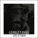 CD 柳ジョージ/LIVE IN TOKYO(CD2枚組)
