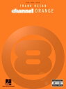 [楽譜] フランク・オーシャン／チャンネル・オレンジ【メール便送料無料】(Frank Ocean - Channel Orange)《輸入楽譜》