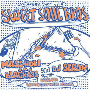 【MIXCD】MASS-HOLE a.k.a BLACKASS & DJ SEROW / NUMBER SHOT VOL.4 SWEET SOUL BROS