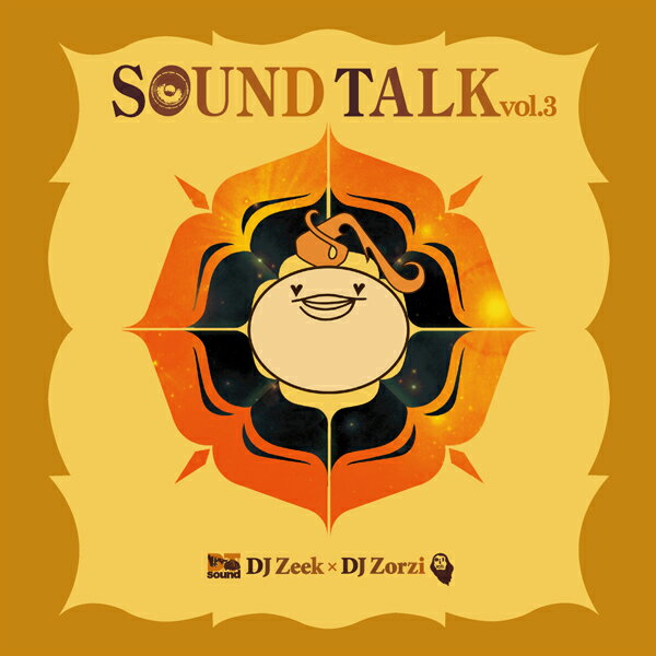 【MIXCD】DJ Zeek x DJ Zorzi / Sound Talk vol.3