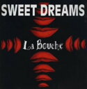 【中古】スイート・ドリームス/ラ・ブーシュCDアルバム/洋楽