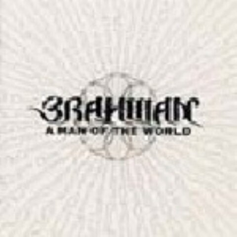 【中古】A　MAN　OF　THE　WORLD／BRAHMAN