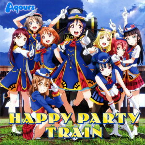 【中古】HAPPY　PARTY　TRAIN（DVD付）／Aqours