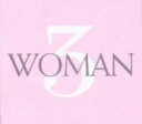 ¡ÚÃæ¸Å¡ÛWOMAN 3¡¿¥ª¥à¥Ë¥Ð¥¹CD¥¢¥ë¥Ð¥à¡¿ÍγÚ