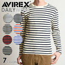 AVIREX アビレックス 長袖 クルーネック ボーダー Tシャツ 6163369 6143408 avirex アヴィレックス デイリー メンズ カットソー